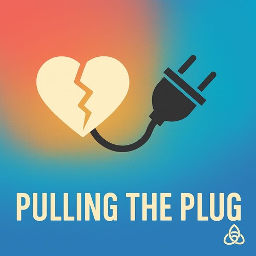 Pulling the Plug - Ultimate Break Up