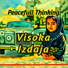 Visoka Izdaja - Peacefull Thinking
