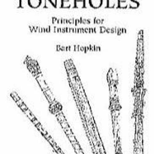 Stream Air Columns And Toneholes Principles For Wind Instrument Design