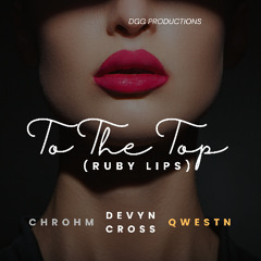 To The Top (Ruby Lips)