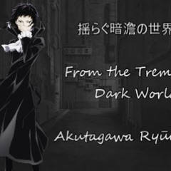 Akutagawa Ryūnosuke Character Song - Japanese, Romaji, and English Lyrics