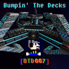 Bumpin' The Decks [BTD007] - Guardians of Bass From Deep Space 92