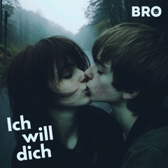 Ich will dich