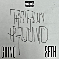 THE RUN AROUND (ft. SETH)