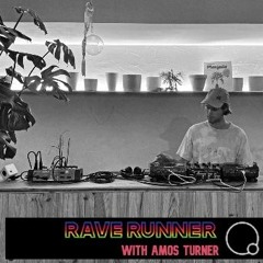 Rave Runner @ Rádio Quântica -– Ep 33 with Amos Turner