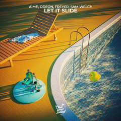 Let It Slide // OUT NOW!