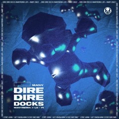 Ｄｉｒｅ Ｄｉｒｅ Ｄｏｃｋｓ － Ｍａｎｙ   Ｒｅｍｉｘ  Ｌｏ－ｆｉ