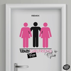T-Pain feat G-eazy - Girlfriend Remix (Prod by Pmbp)