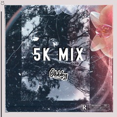 OBBLEY - 5K MIX