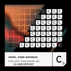 HUGEL ft. Kurd Maverick - PYHU (Put Your Hands Up) (Dj Juize Hype Edit) (FREE DOWNLOAD)