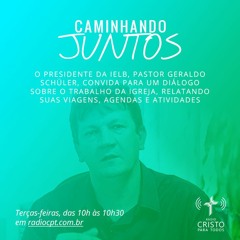 CAMINHANDO JUNTOS - Juntos buscando alternativas para pastorear a Igreja de Cristo - 14/04/2020