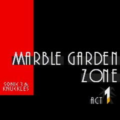 Marble Garden Act 1 Remix