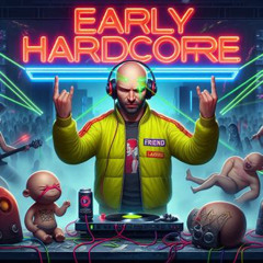 Early is de basis (Early hardcore set door Boetz)