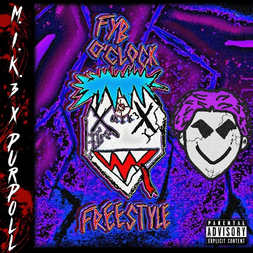 FYB O'Clock Freestyle (Feat. Purpoll)