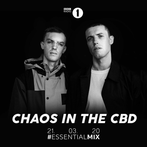 Chaos In The CBD - BBC Radio 1 Essential Mix