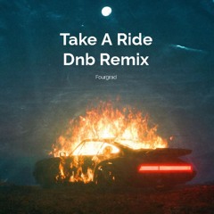 Cajama - Take a Ride Dnb Remix