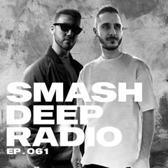 Justmylørd & Single Spark present Smash Deep Radio ep. 061