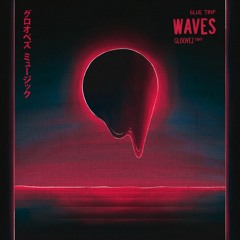 Glue Trip - Waves (Gloovez Edit)
