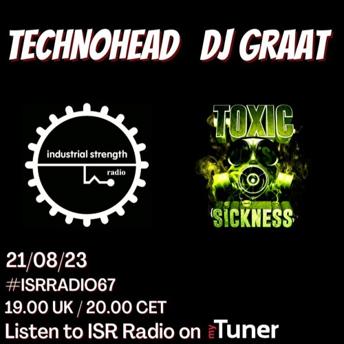 DJ GRAAT / ISR RADIO #67 ON TOXIC SICKNESS / AUGUST / 2023
