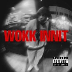 WOKK INNIT (BOP FREESTYLE)