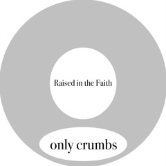 Raised in the Faith
