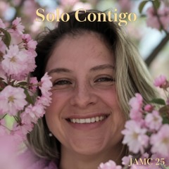 Solo Contigo - JAMC 25