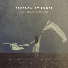 FREEDOM @ FUGEE (Ft. YUKON KASH)