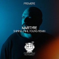 PREMIERE: Martyre - Shining (Nihil Young Remix) [Area Verde]