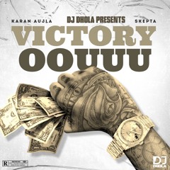 DJ DHoLa - Victory Oouuu