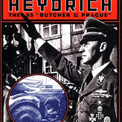 [ACCESS] PDF 📨 The Killing of Reinhard Heydrich: The SS 'Butcher of Prague' by  Call