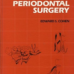 ACCESS PDF EBOOK EPUB KINDLE Atlas of Periodontal Surgery by  Edward S. Cohen 💑