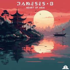 Rameses B - Heart of Asia