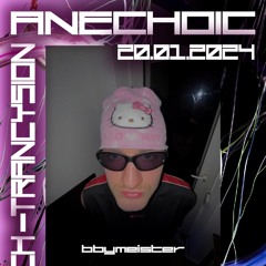 Anechoic: Tech-Trancysion Set by Bbymeister at Void Berlin / 200124 / 155 - 164 bpm