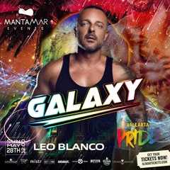 Leo Blanco Live At Mantamar Galaxy (Puerto Vallarta Pride, 28 - 05 - 2023)