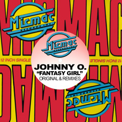 Fantasy Girl (Mickey Garcia and Elvin Molina Radio Edit)