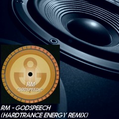 RM - Godspeech (Hardtrance Energy Remix) FREE DOWNLOAD