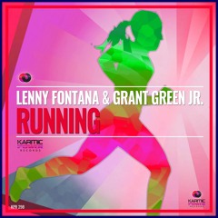Lenny Fontana & Grant Green Jr. - Running (Original Mix)