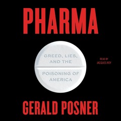 (READ) Pharma: Greed, Lies, and the Poisoning of America