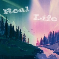 Real Life