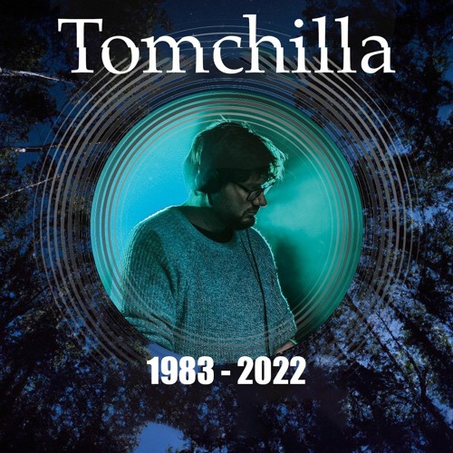 Tribute to the life of Tomchilla (DJ set extended mix)