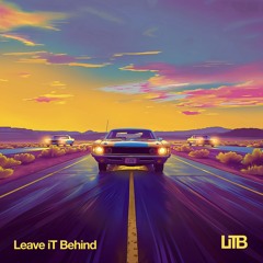 Leave iT Behind