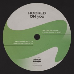 Hooked On You [FREE DL]