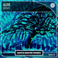 Deenis - Alive