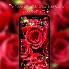 Notes of Love With EverSlick Pt.2.mp3