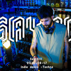 SAYAB - SET SIX (Indie Dance - Techno)  2025-08-17