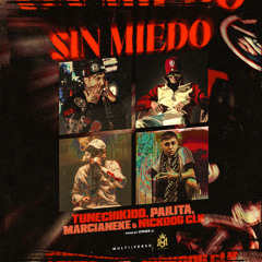 Sin Miedo (feat. Nickoog Clk & Criss J.)