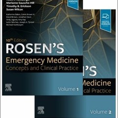 [PDF Download] Rosen's Emergency Medicine: Concepts and Clinical Practice: 2-Volume Set - Ron Walls