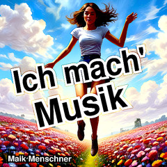 Maik Menschner - Ich mach' Musik