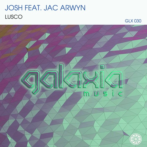 Josh ft Jac Arwyn - Lusco