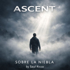 Sobre la Niebla – ASCENT